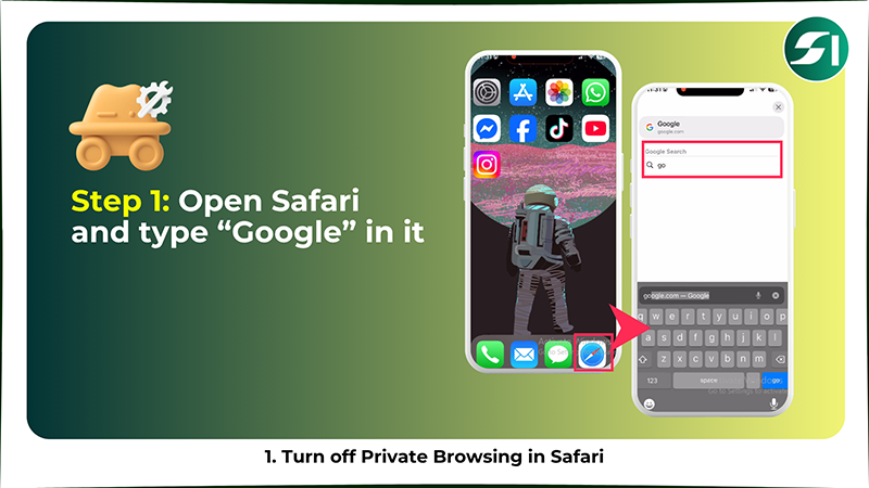 Open Safari and type Google in it