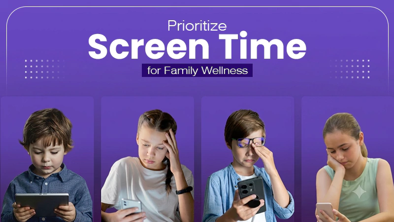 Prioritize Screen Time for Family Wellness