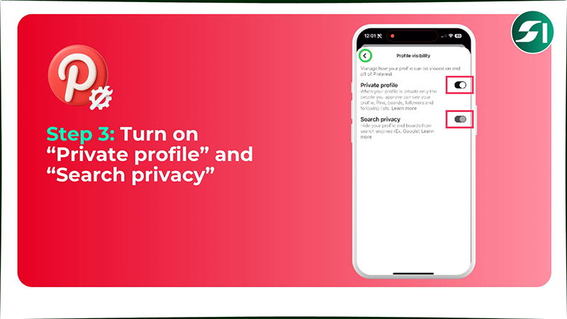 Turn on “Private profile” and “Search privacy”