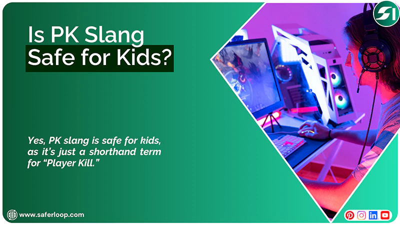 Is PK Slang Safe for Kids
