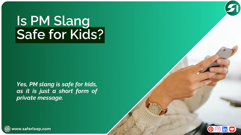 Is PM Slang Safe for Kids