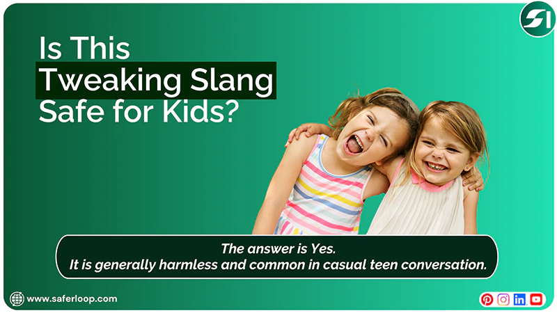 Is This Tweaking Slang Safe for Kids