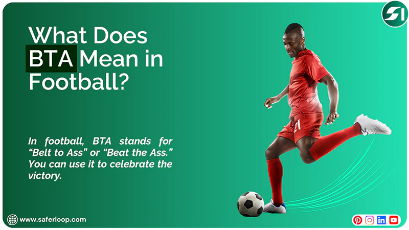 What Does BTA Mean in Football