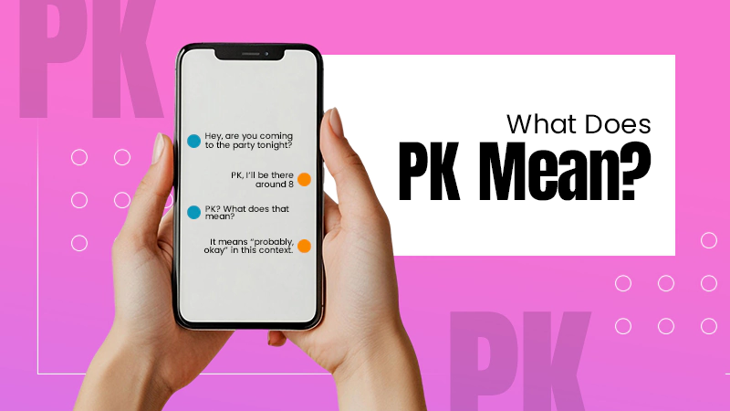 What Does PK Mean