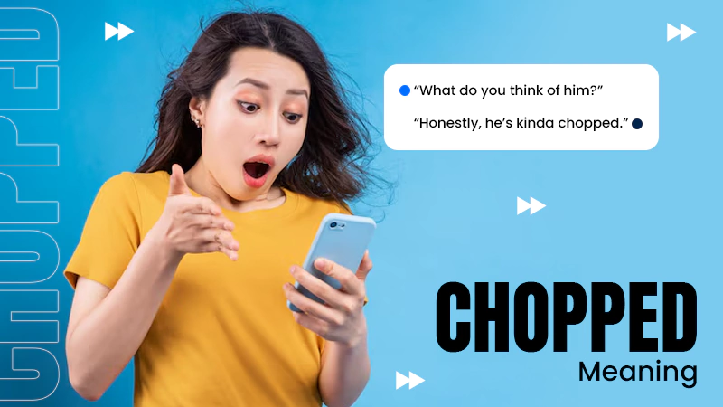 Chopped Meaning