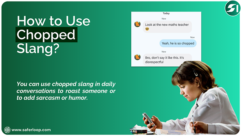 How to Use Chopped Slang online in daily conversations between two people