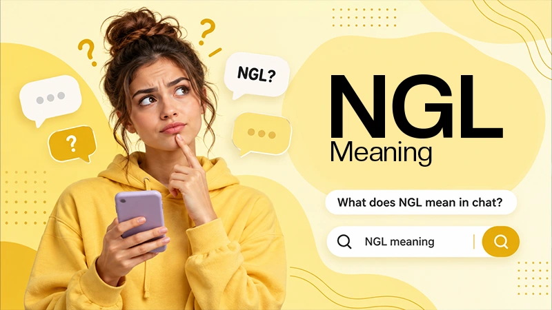 NGL Meaning: Origin, Other Meanings, How to Use, And Is It Safe for Kids?
