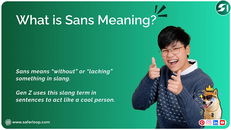 What is Sans Meaning