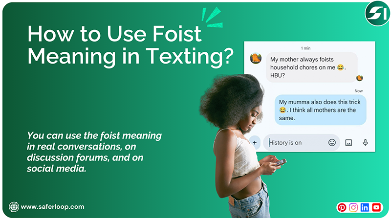 How to use foist meaning in texting