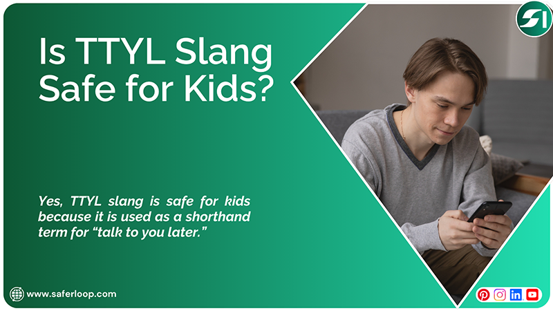 Is TTYL Slang Safe for Kids