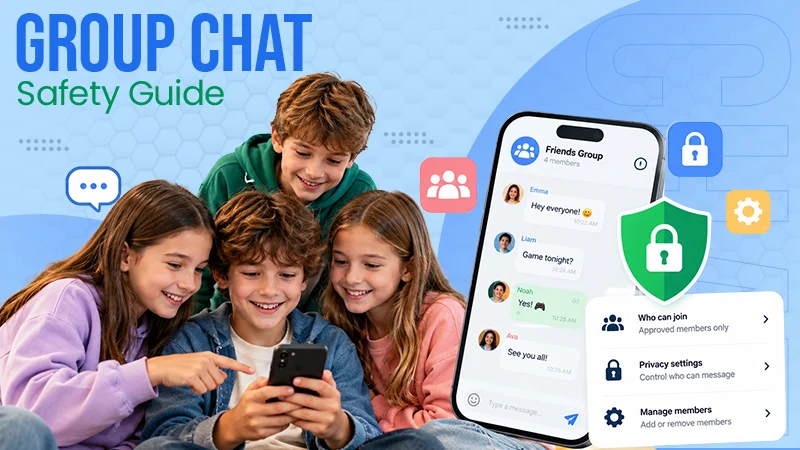 Group Chat Safety Is More Than Privacy Settings: What Parents and Kids Should Agree on Before Problems Start