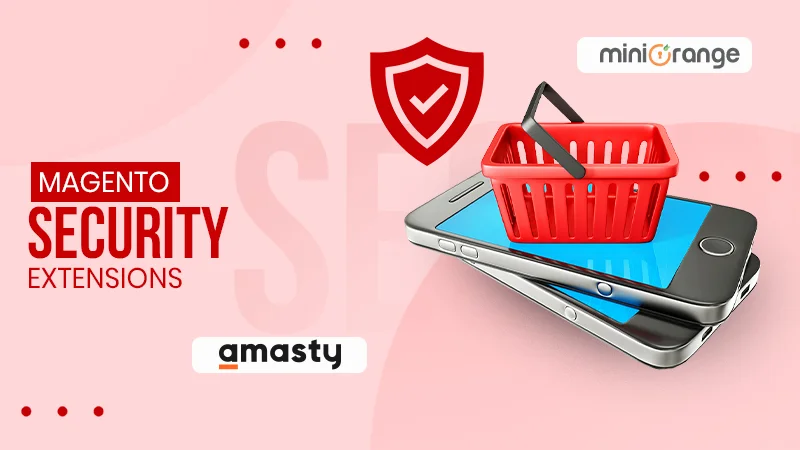 Safeguarding Your Online Store: 10 High-Impact Magento Extensions for 2026